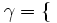 \gamma = \{\
