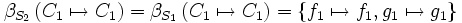 \beta_{S_2}\left( C_1 \mapsto C_1 \right) =     \beta_{S_1}\left( C_1 \mapsto C_1 \right) =  \left\{ f_1 \mapsto f_1, g_1 \mapsto g_1\right\}