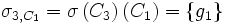 \sigma_{3,C_1} = \sigma \left(C_3 \right) \left(C_1\right) = \left\{ g_1 \right\}